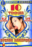 10 Timmar Svensk Hrdporr  - Empire Entertainment -  Mainstream  Straight  - Not Available     - 600min -  DVD.    Click for more info...