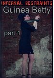Guinea Betty 1  - Infernal Restraints -  Bondage Domination Straight  - Betty     - 60min -  DVD.    Click for more info...