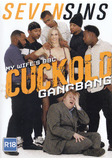 My Wifes Bbc Cuckold Gangbang  - Seven Sins - Gangbang Black Cuckold Straight Interracial - Amateur Actors     -  DVD.    Click for more info...