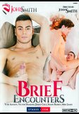 Brief Encounters  - John Smith -  Mainstream  Gay  - Yuri Adamov Victor Diamond Johny Cruz Shane Barret Mike James - 124min -  DVD.    Click for more info...