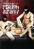He Likes It Rough And Raw 2  - Bromo.com -  Gangbang Hardcore Gay  - Brenner Bolton Gage Jack Hunter Brendan Patrick Max London - 61min -  DVD.    Click for more info...