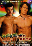 Shakydown Boys  - Sevp - Twinks Bareback Orgy Gay  - Andre Starr Klint Jordan Thorr Kofner Young Koshka - 120min -  DVD.    Click for more info...