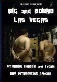 Big And Bound Las Vegas  - Pig Daddy Productions -  Bondage Oral Gay  - Shadow Lycan Ranger   - 60min -  DVD.    Click for more info...