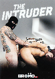 The Intruder  - Bromo.com -  Hardcore  Gay  - Brad Powers Pierce Hartman Griffin Barrows Leon Lewis  - 73min -  DVD.    Click for more info...