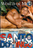 Santo Domingo  - Raging Stallion Studios -  Latin  Gay  - Francisco Rey Mason Wyler Antonio Zarbala Casanova Braxton Bond -  DVD.    Click for more info...