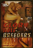 Glory Hole Breeders  - White Water Production -  Fetish  Gay  - Mickey Alfredo Castalado Antonio Martinelli Nick Taylor Devil -  DVD.    Click for more info...